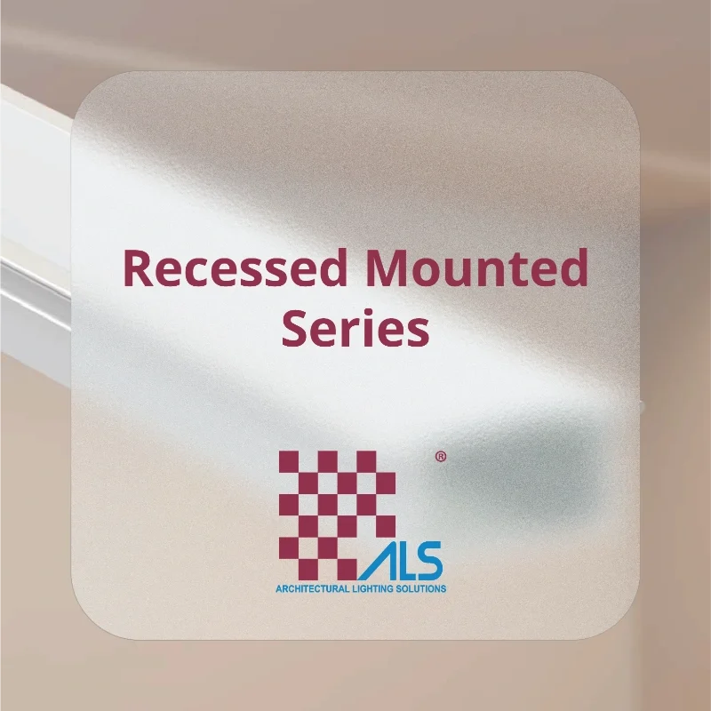 Recessed Mounted Series